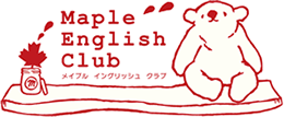 Maple English Club （メイプル　イングリッシュ　クラブ）
